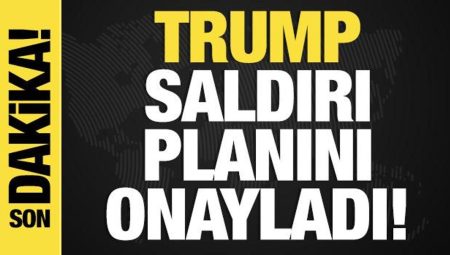 Trump hücum planını onayladı! İran-İsrail savaşı alevleniyor!
